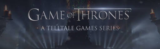 Game of Thrones, The - "Игра престолов" началась... Обзор "The Game of Thrones. Episode 1: Iron from Ice" Game of Thrones, The - "Игра престолов" началась... Обзор "The Game of Thrones. Episode 1: Iron from Ice"